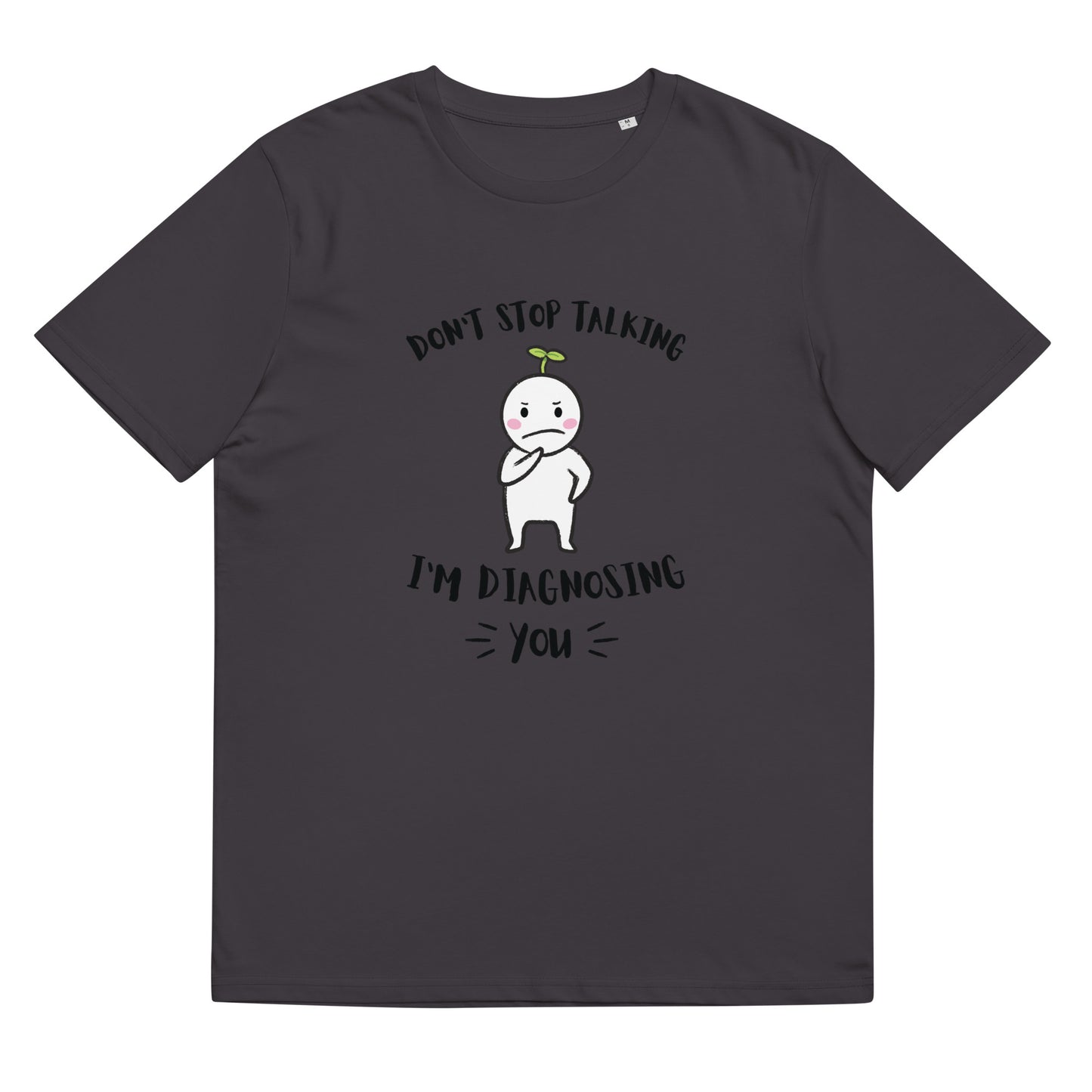 Don't Stop Talking, I'm Diagnosing you