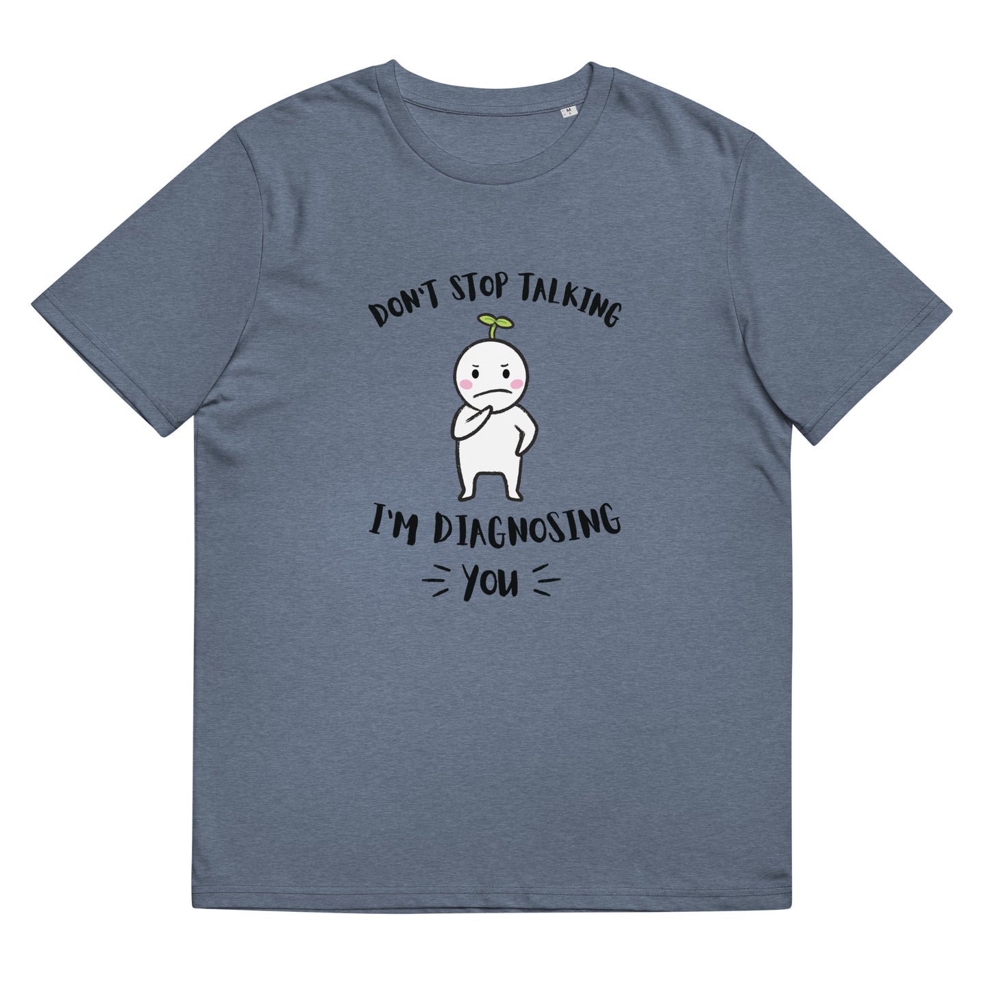 Don't Stop Talking, I'm Diagnosing you