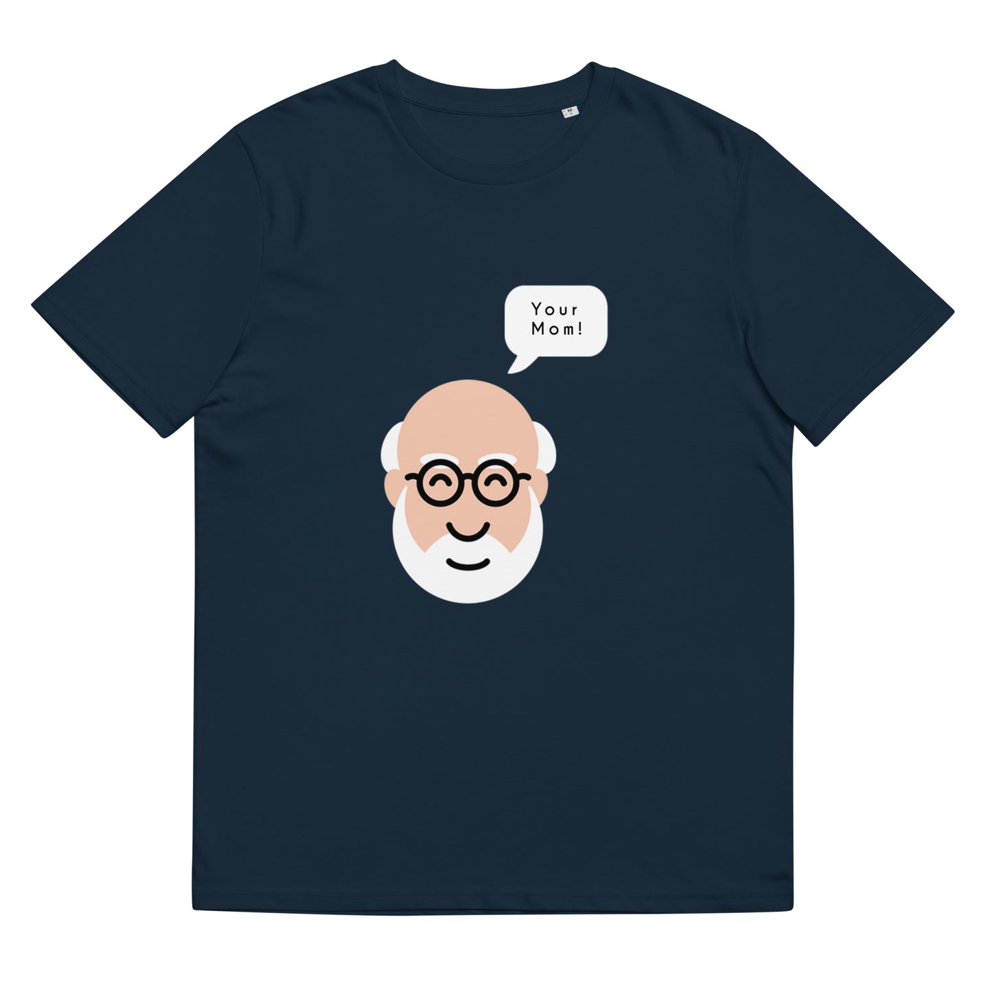 "Your Mom" Unisex organic cotton t-shirt