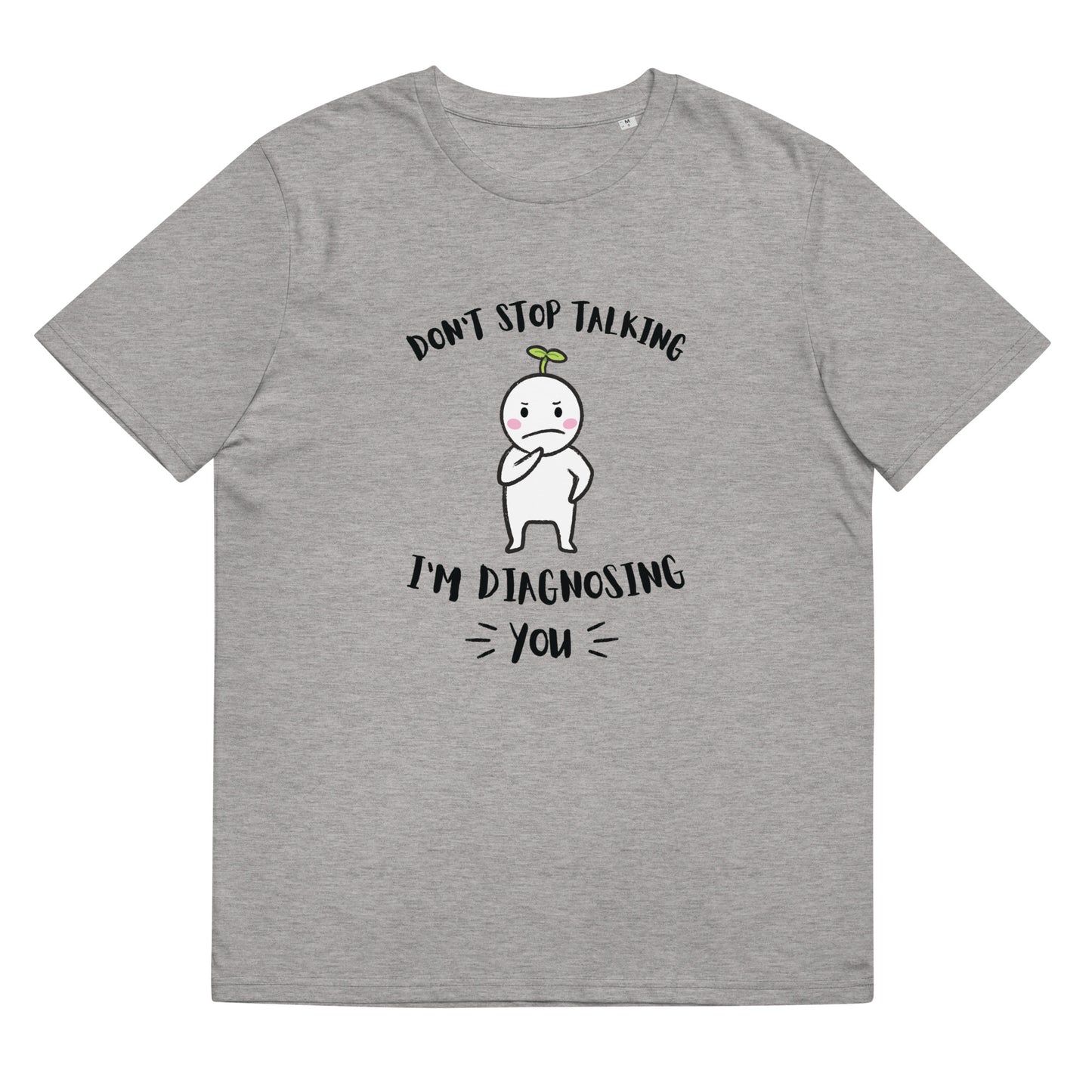 Don't Stop Talking, I'm Diagnosing you