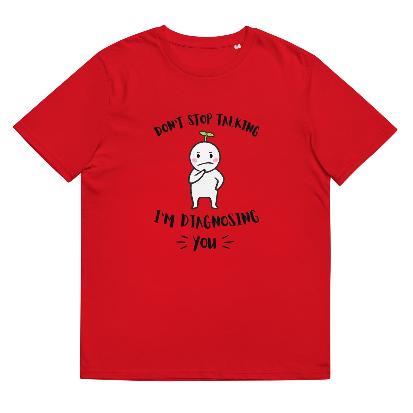 Don't Stop Talking, I'm Diagnosing you