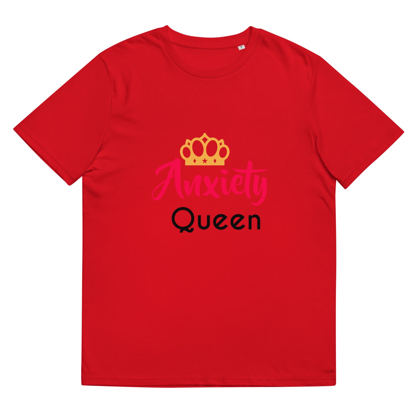 Anxiety Queen Unisex organic cotton t-shirt