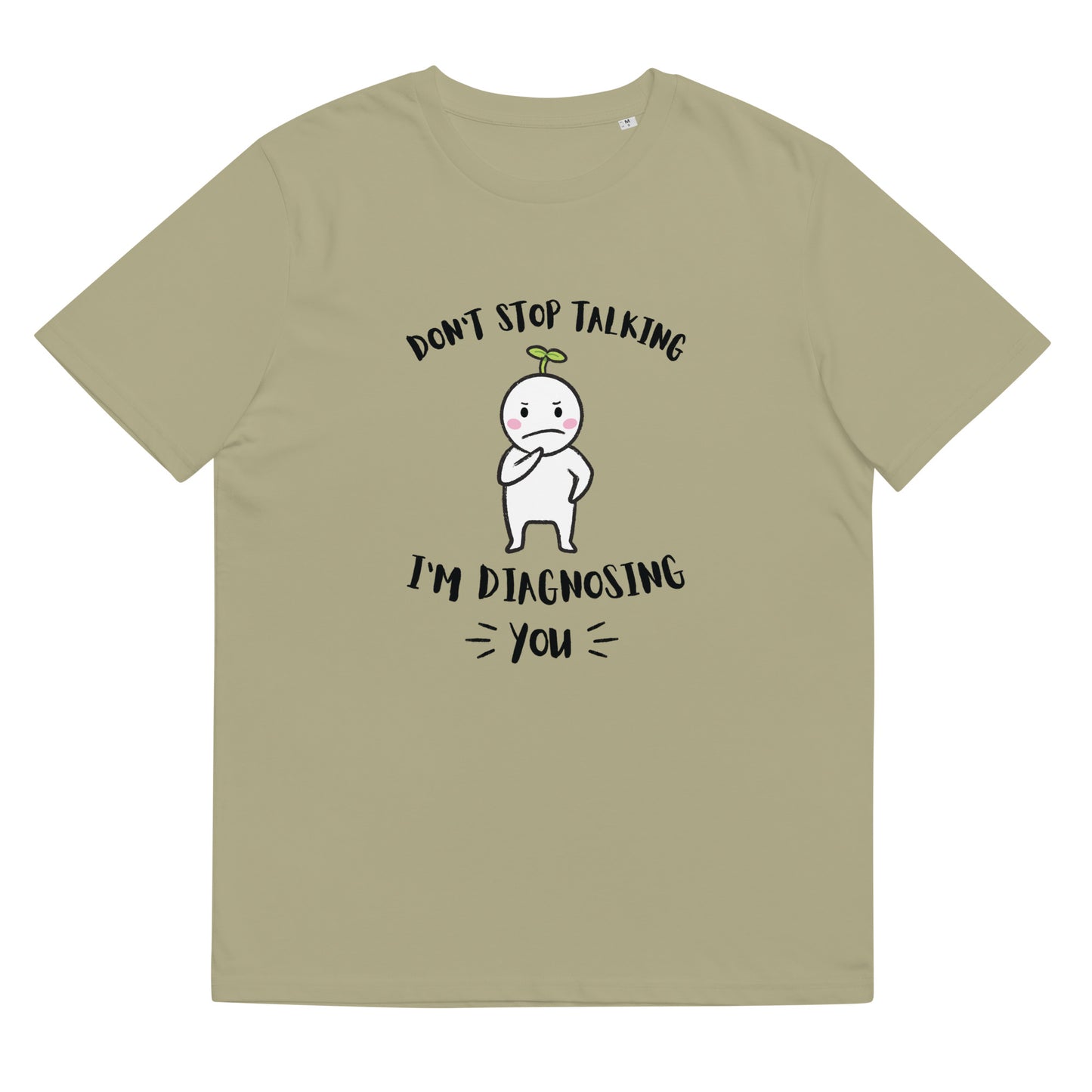 Don't Stop Talking, I'm Diagnosing you