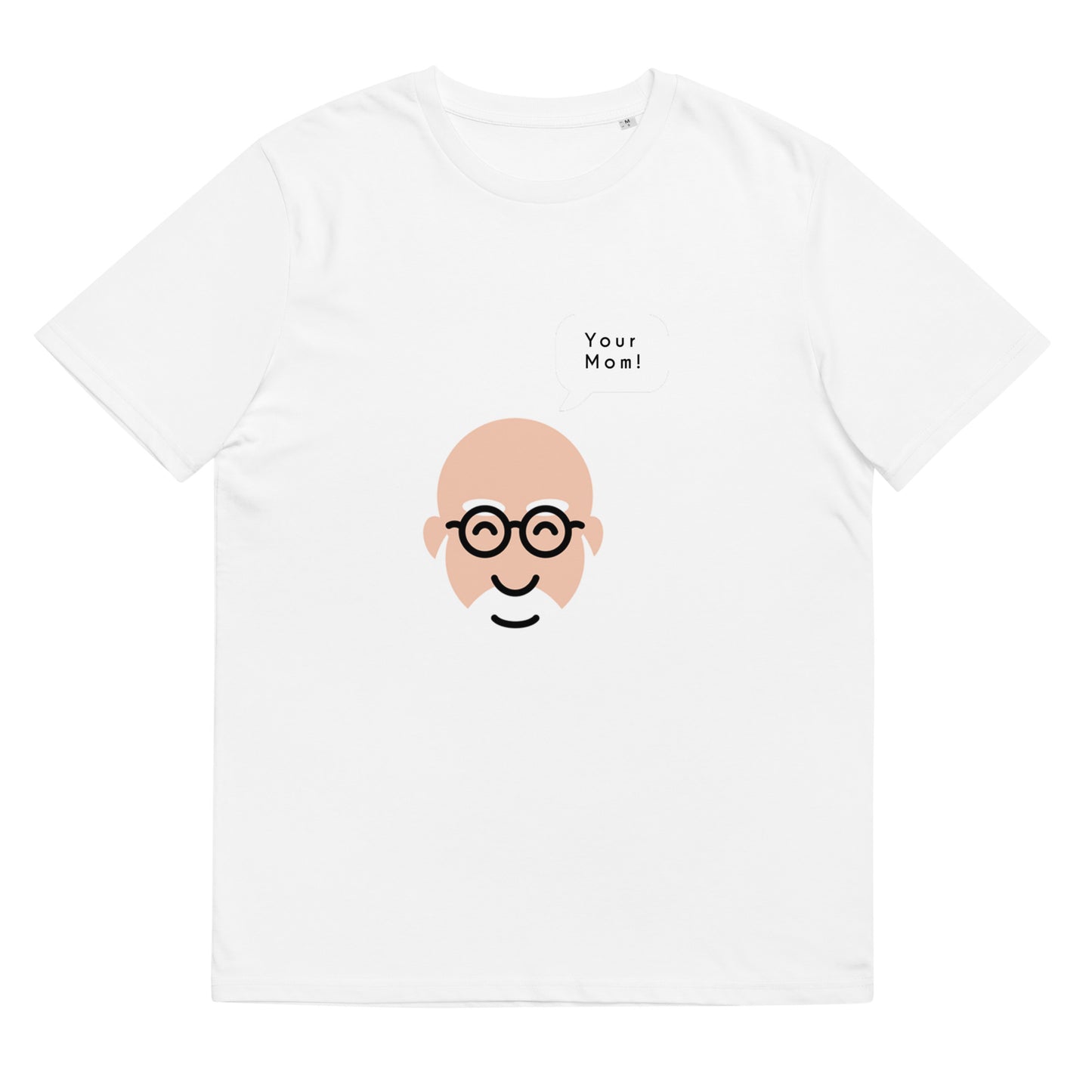 "Your Mom" Unisex organic cotton t-shirt