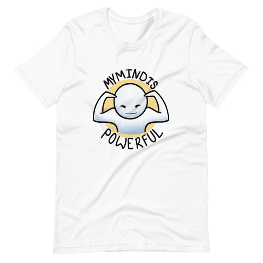 My Mind Is Powerful Unisex t-shirt