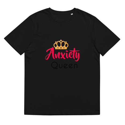 Anxiety Queen Unisex organic cotton t-shirt